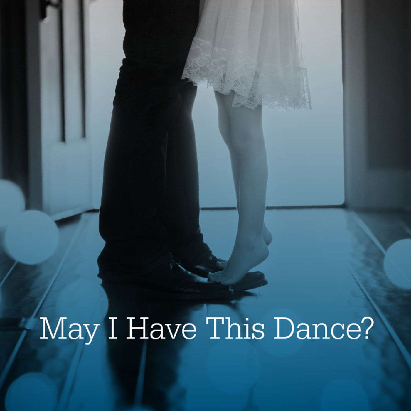 May I Have This Dance