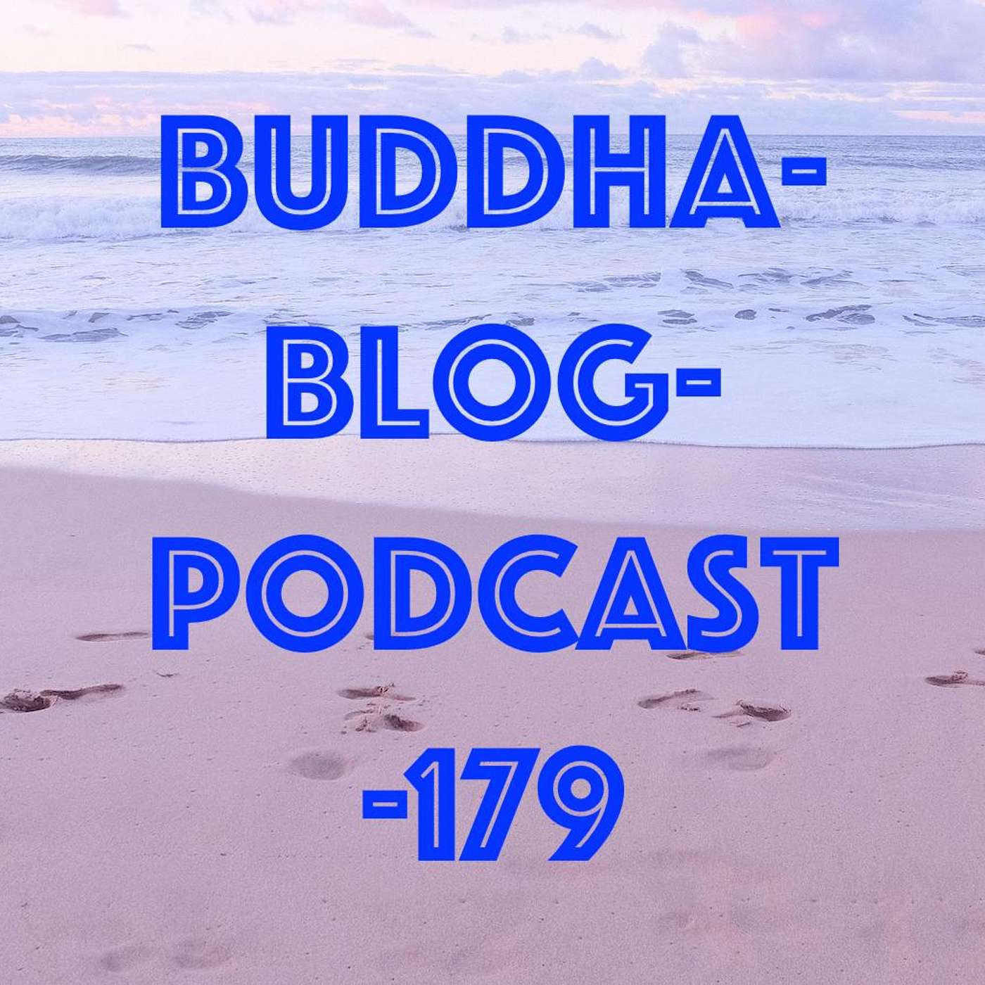 179-Die Fata Morgana - Buddha Blog Podcast