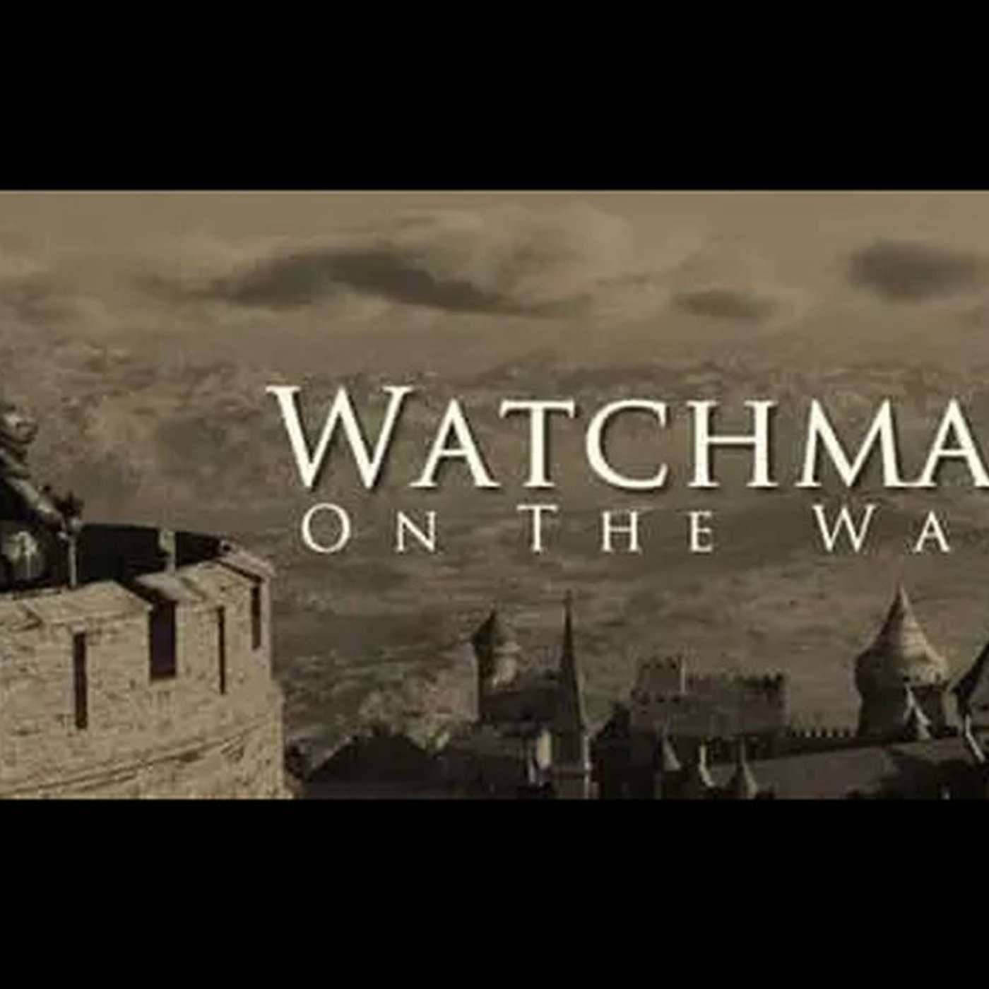 The LORD is with His Watchmen