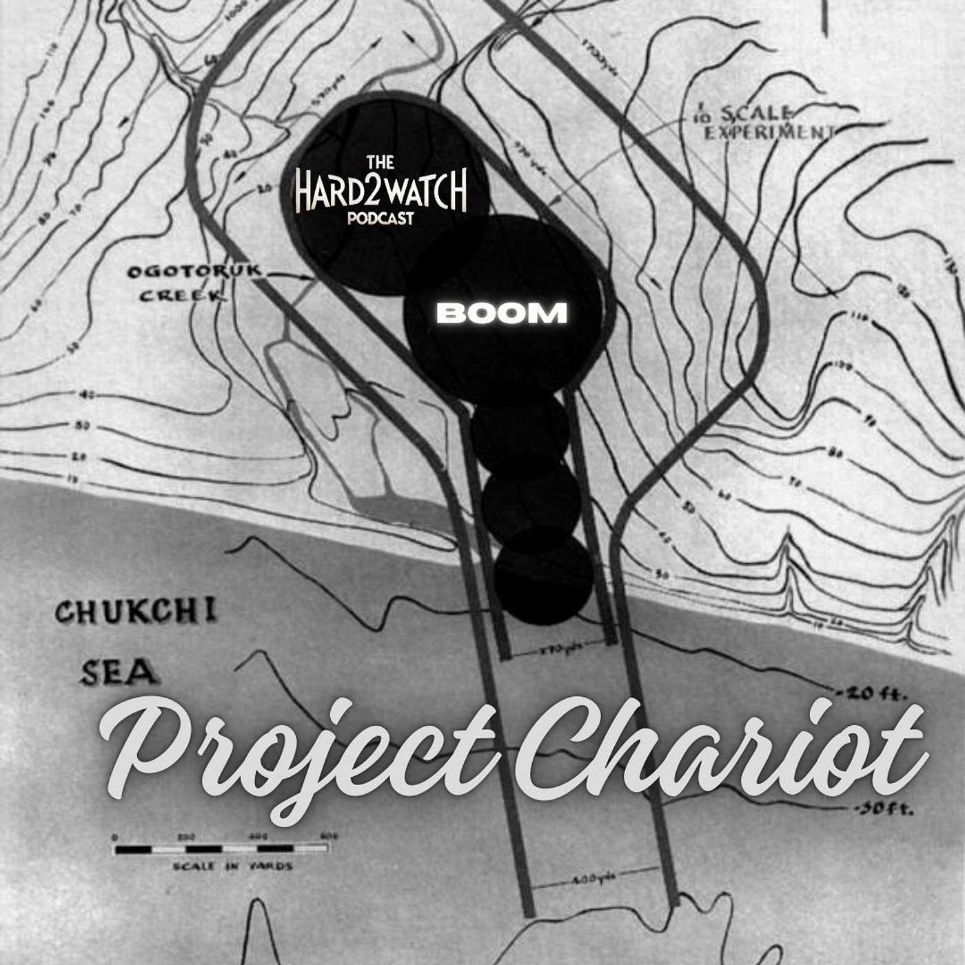 56 - Project Chariot (Or The AEC Is At It Again!)