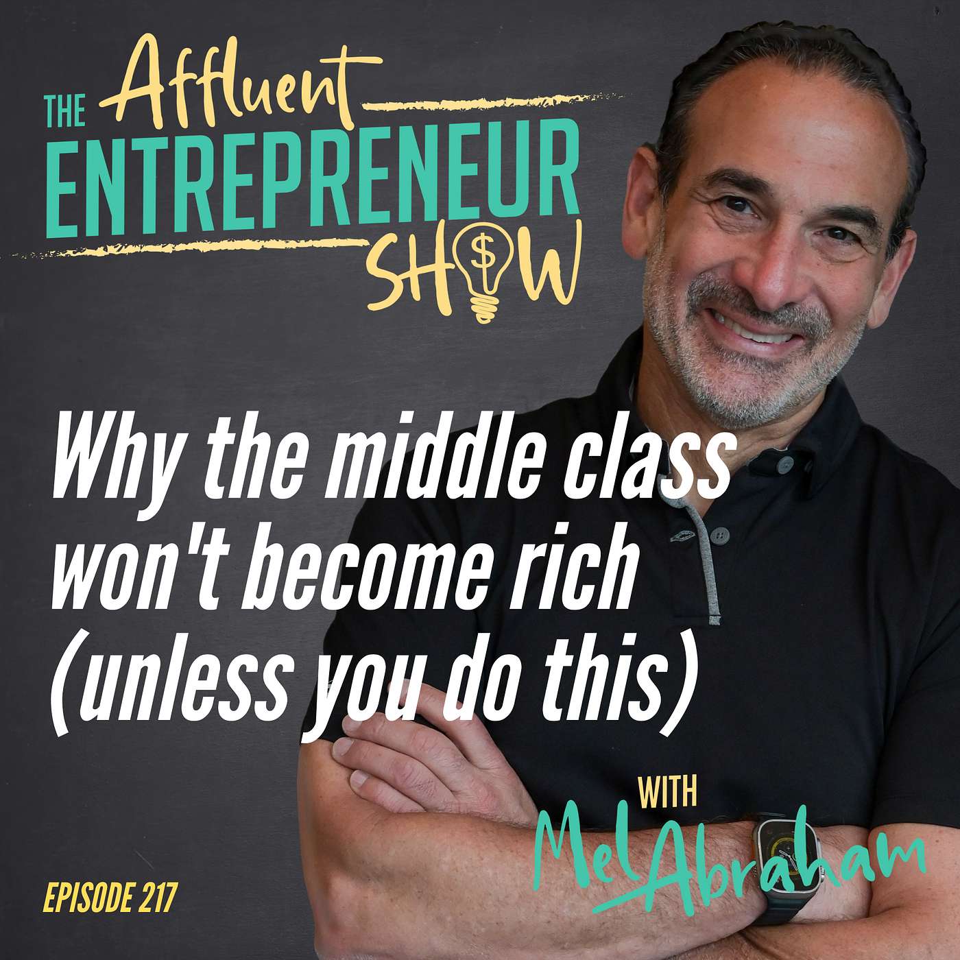 Why the middle class won't become rich (unless you do this)