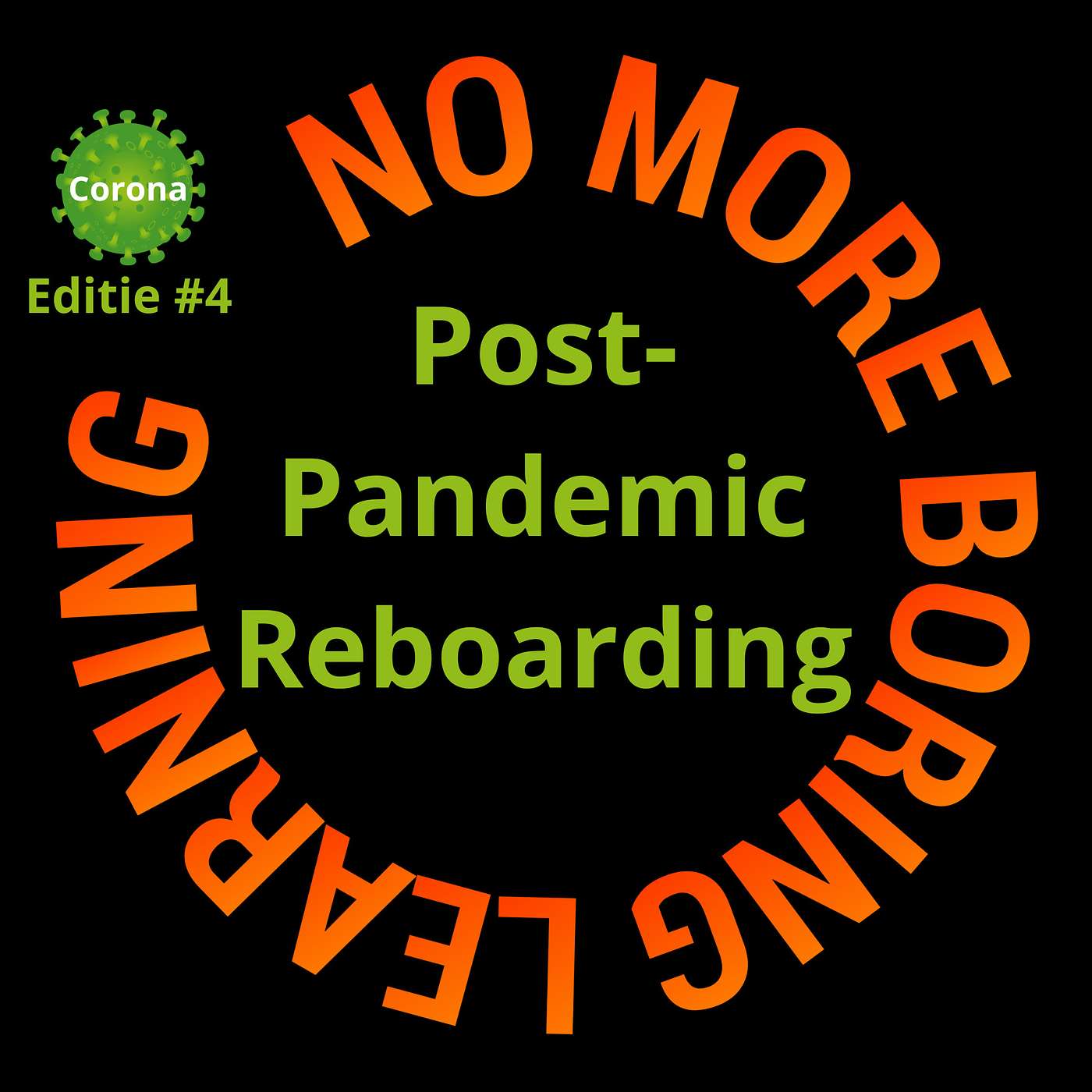 65B: Corona editie #4: Post Pandemic Reboarding: de meningen lopen uiteen