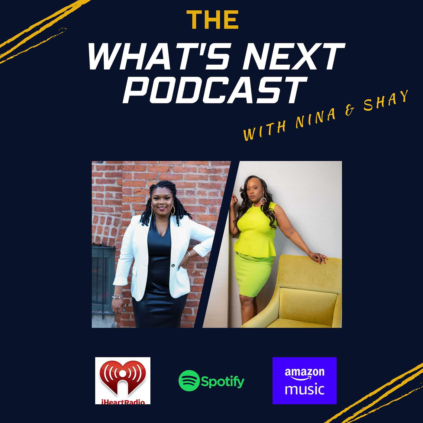 The What\'s Next Podcast with Nina & Shay