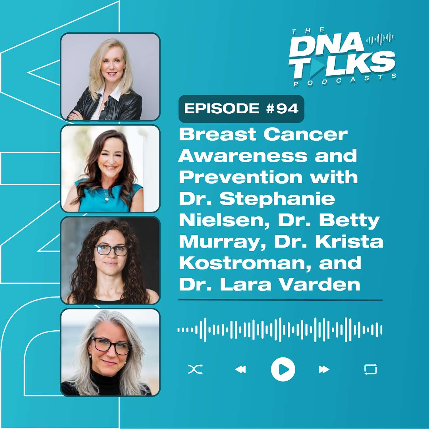Breast Cancer Awareness and Prevention with Dr. Stephanie Nielsen, Dr. Betty Murray, Dr. Krista Kostroman, and Dr. Lara Varden