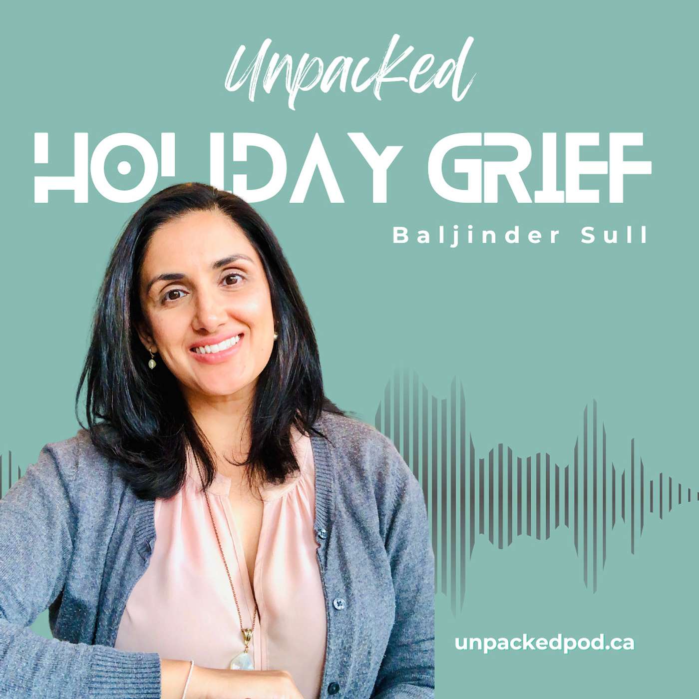 Navigating Grief During the Holidays with guest Baljinder Sull, R.Psych, M.C