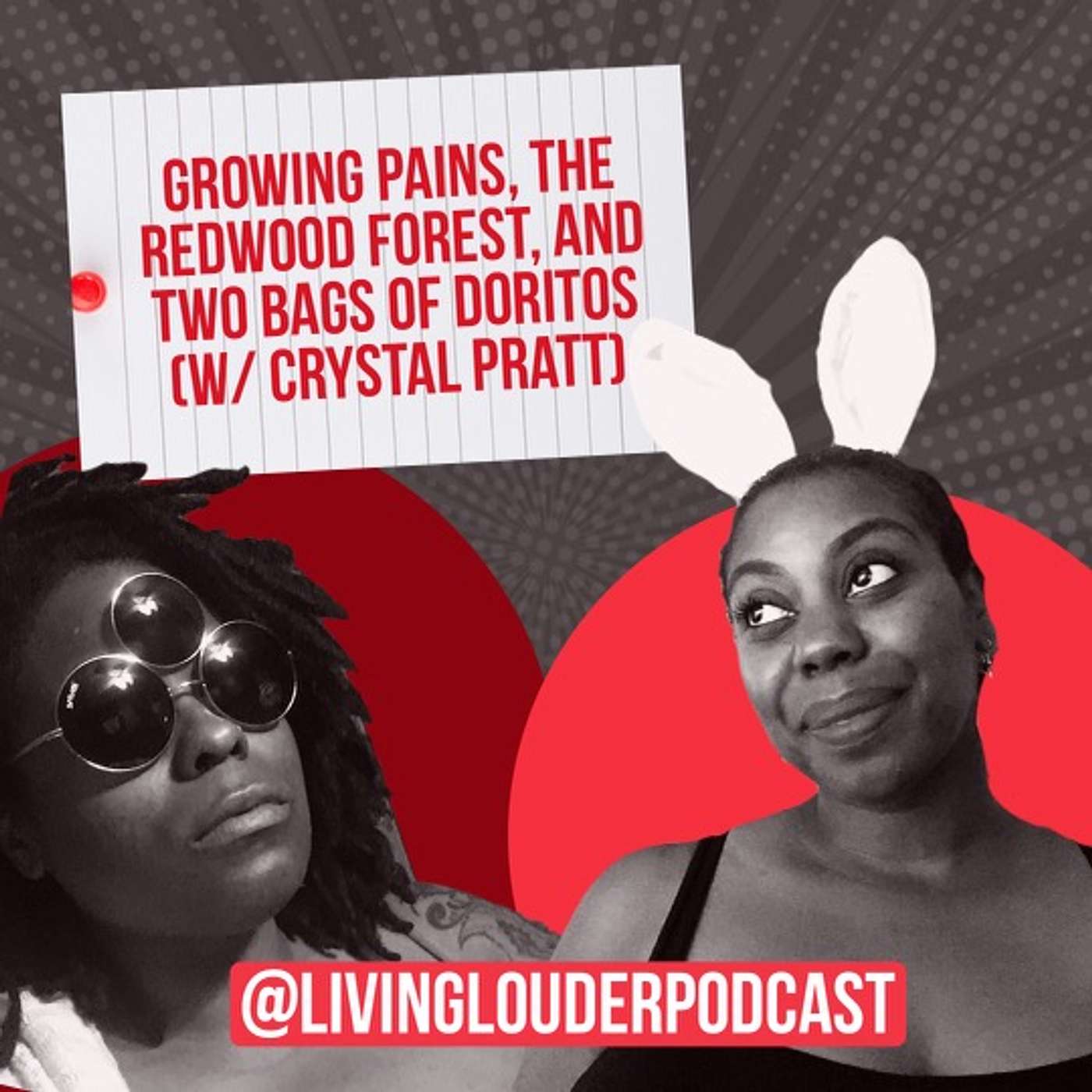 36. Growing Pains, the Redwood Forest, and Two Bags of Doritos (w/ Crystal Pratt)