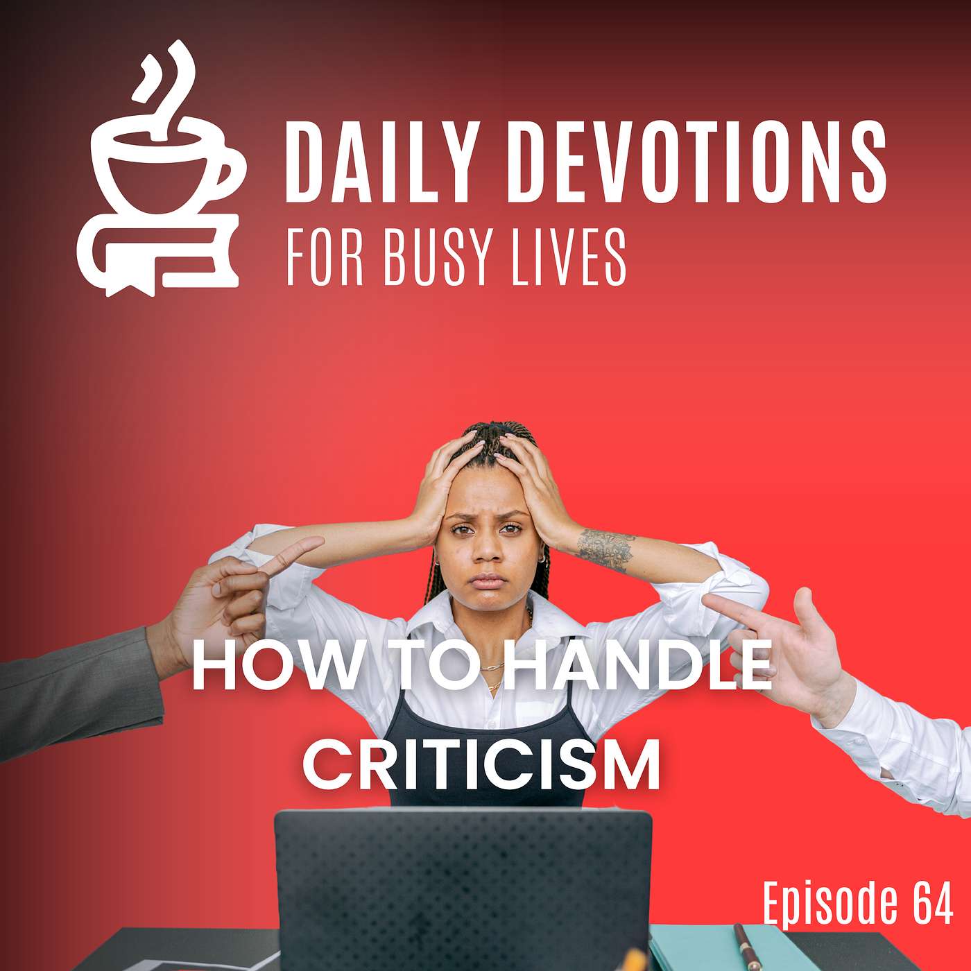How to Handle Criticism