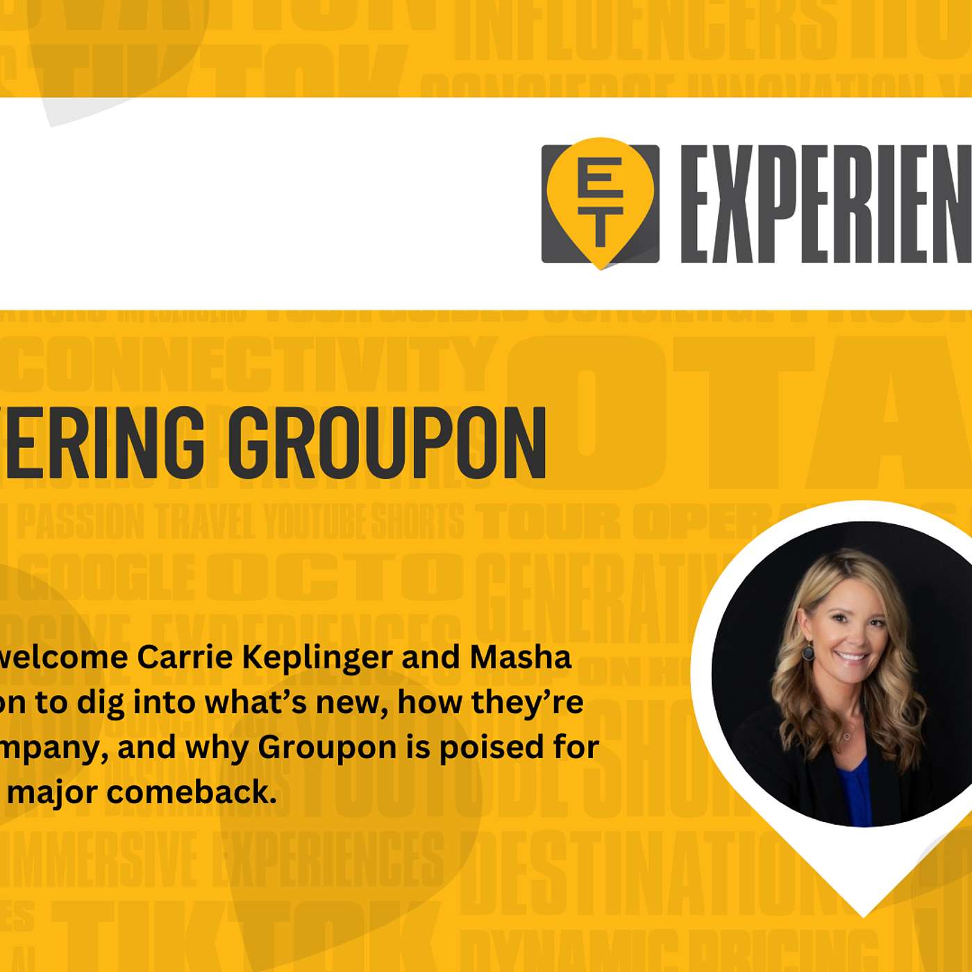 S3 E 12 Rediscovering Groupon with Carrie Keplinger and Masha Sharma