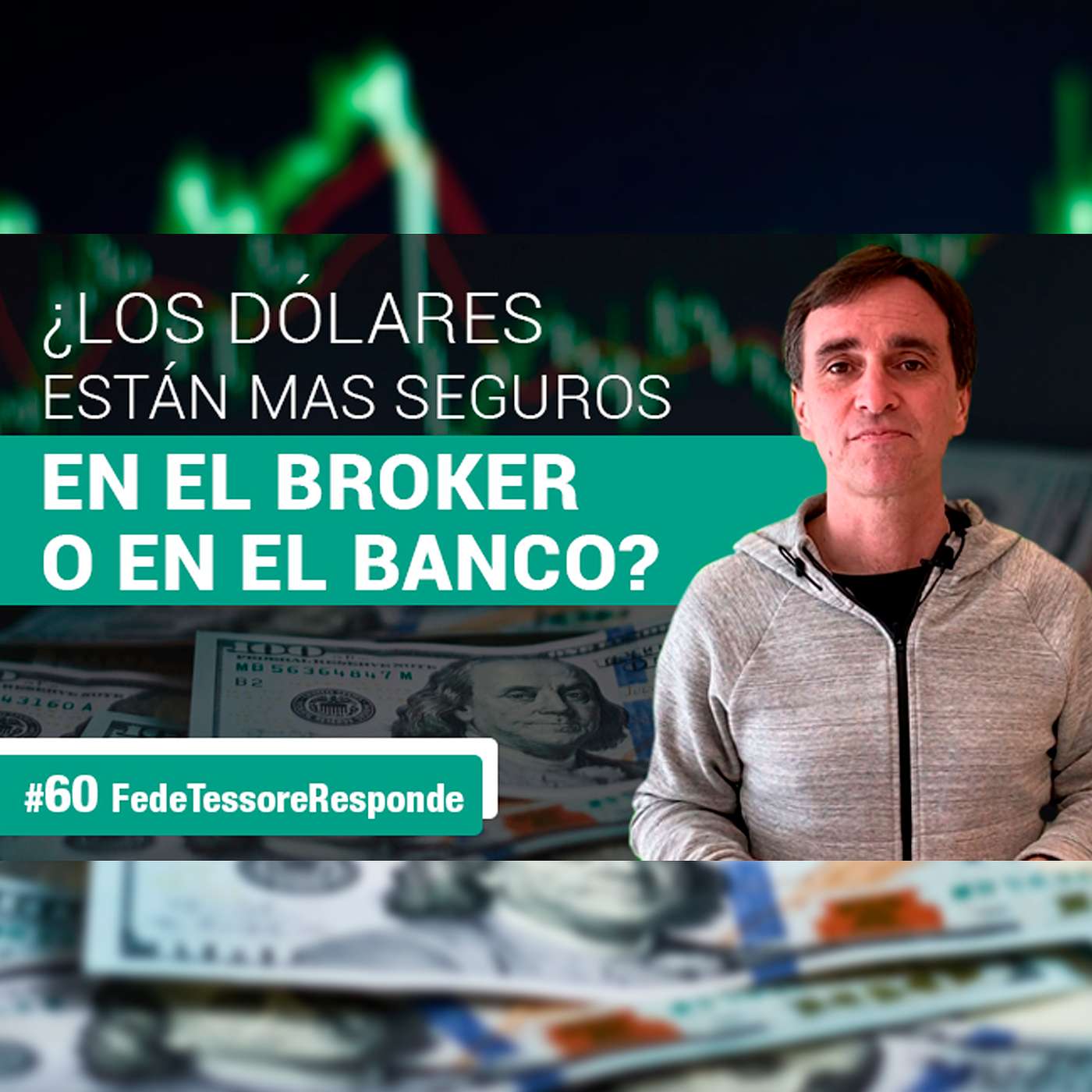 # 60  - ¿Los dólares están mas seguros en el broker o en el banco? -  FTR