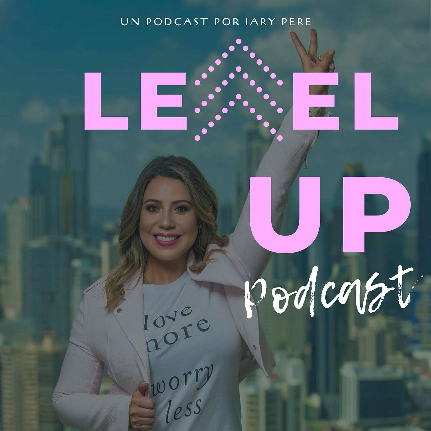 LEVEL UP con Iary Peré