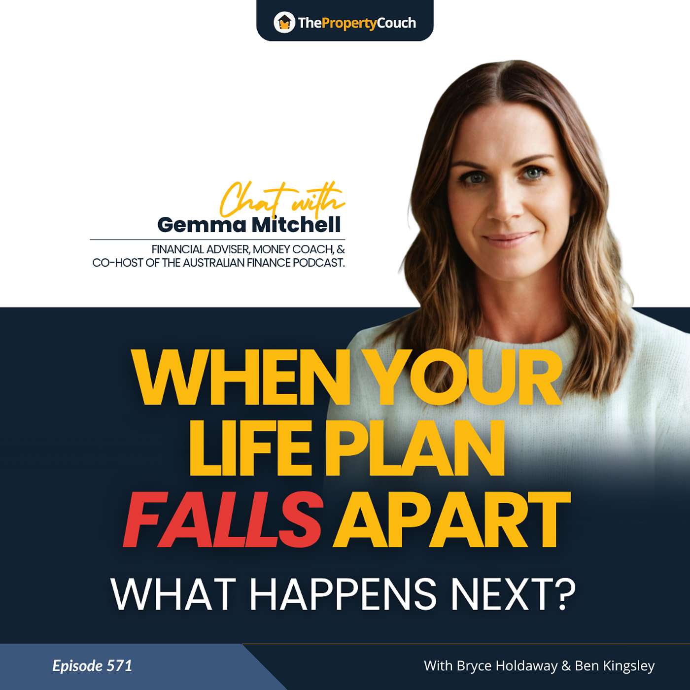 571 | When Your Life Plan Falls Apart, What Happens Next? - Chat with Gemma Mitchell 571 | When Your Life Plan Falls Apart, What Happens Next? - Chat with Gemma Mitchell