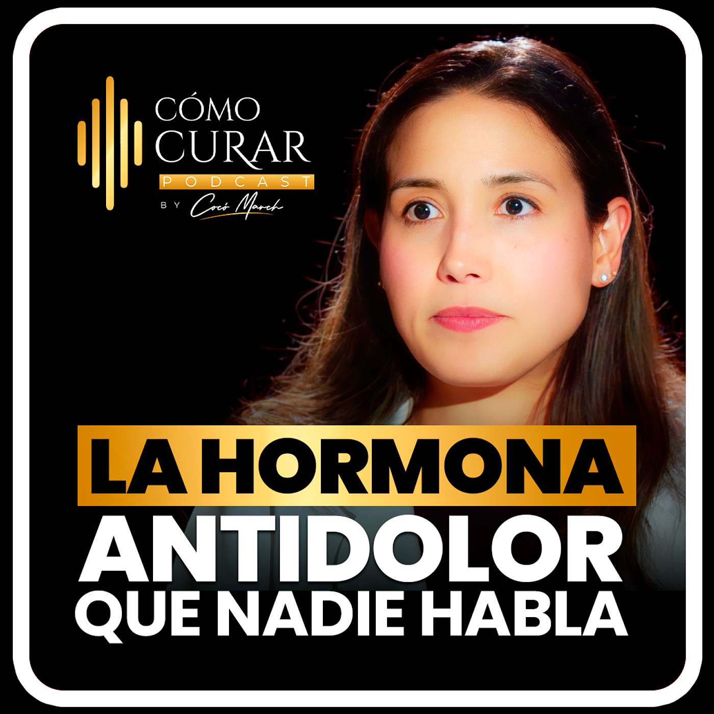 La Hormona Antidolor De La Que Nadie Habla, con la Dra. Ingrid Paredes
