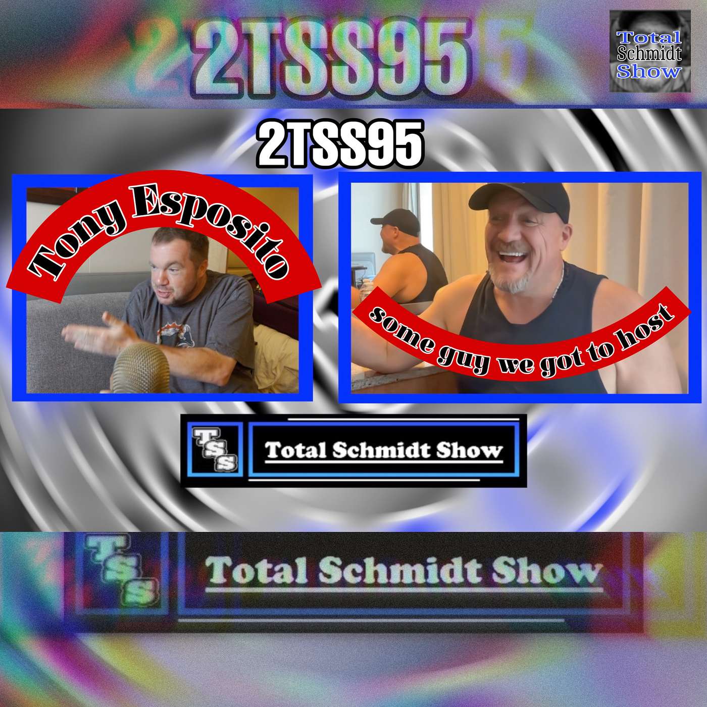 Total Schmidt Show