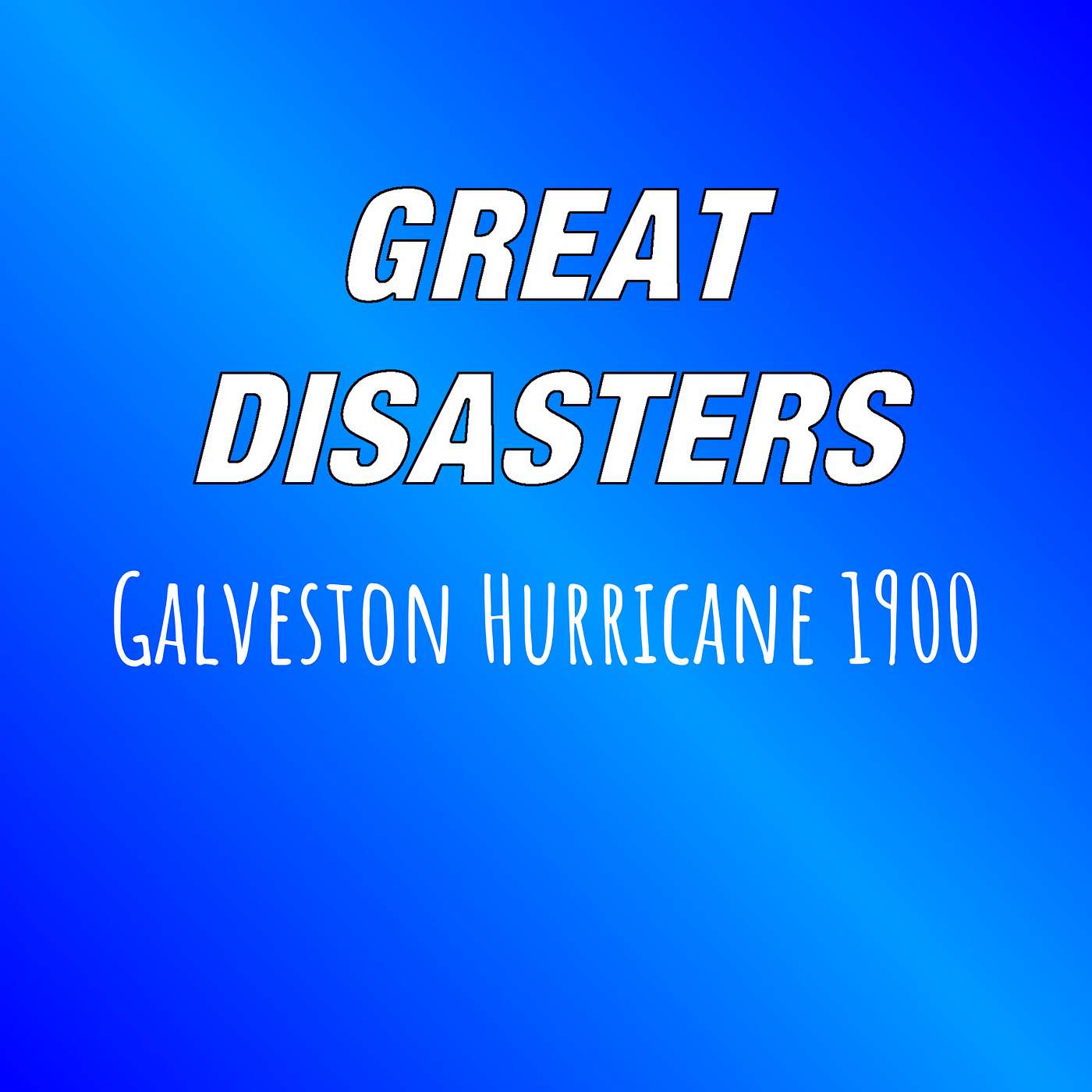 Great Disasters