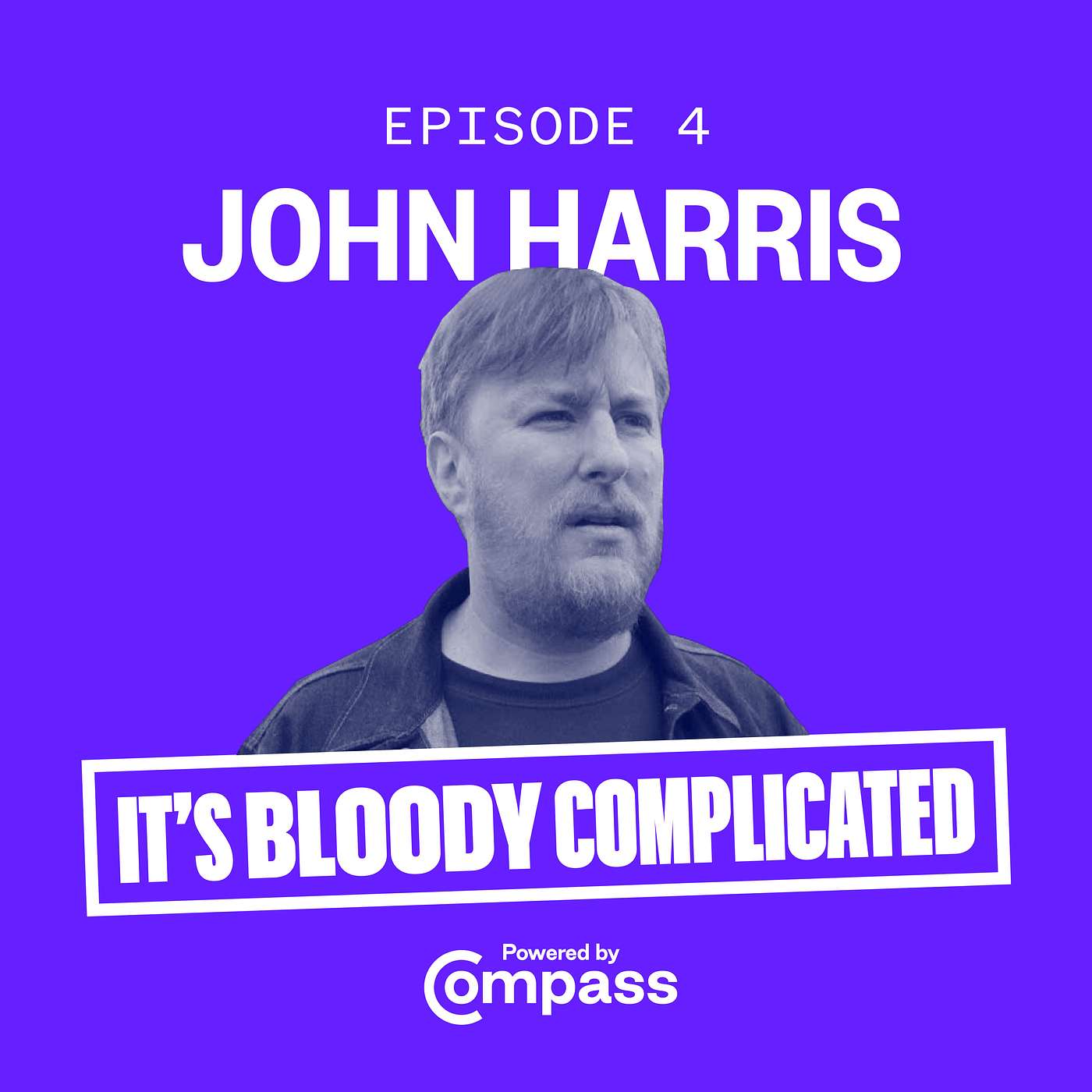 What the Crisis says about Britain - with the Guardian's John Harris | Ep.5