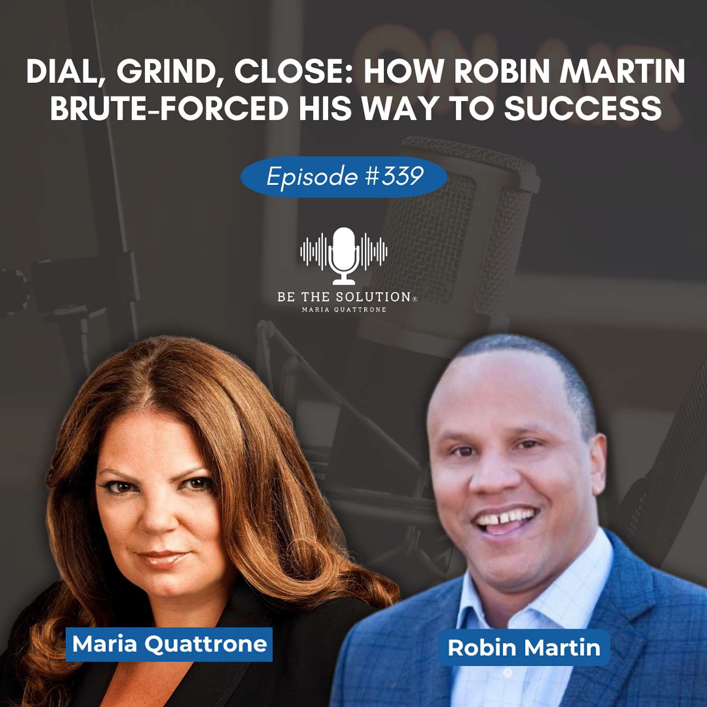 Be the Solution with Maria Quattrone