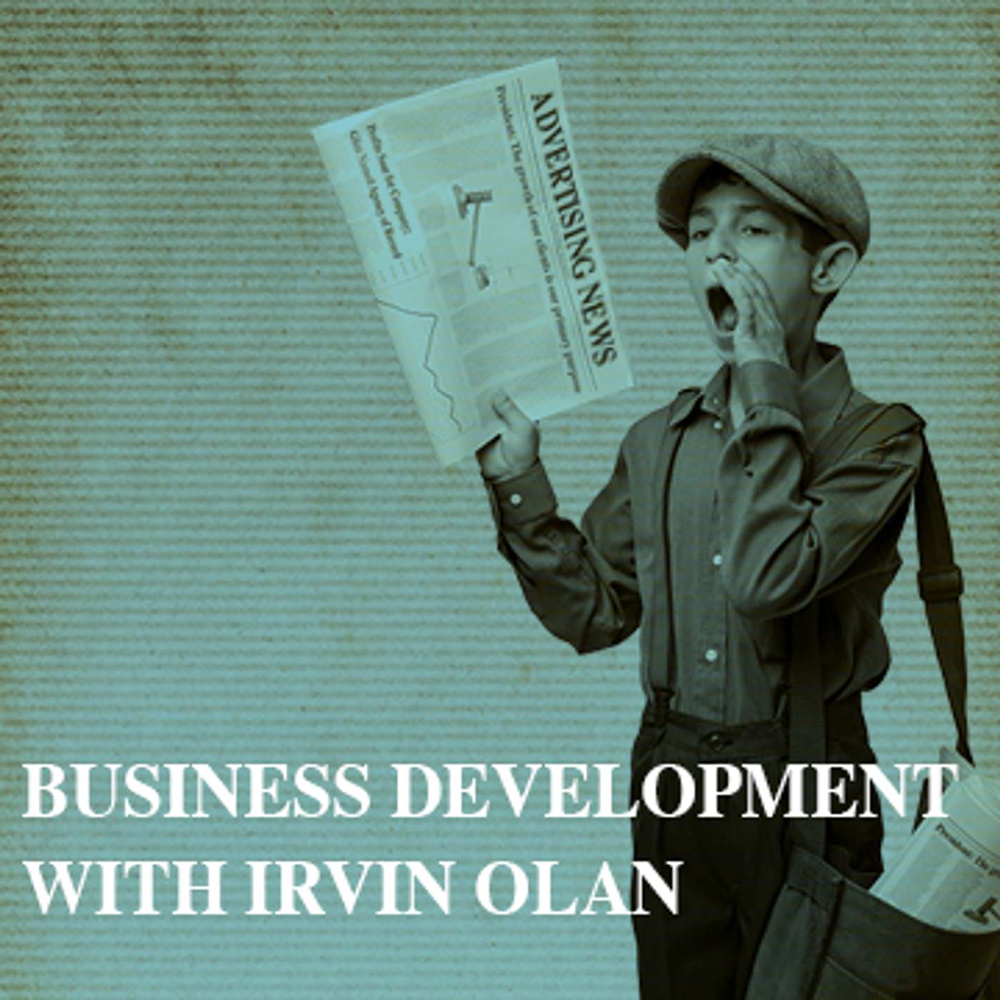 Business Development with Irvin Olan - The Glint Standard Podcast