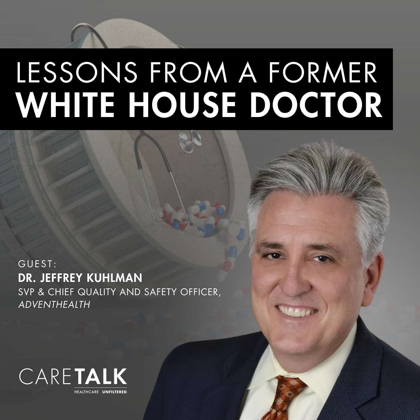 Lessons From a Former White House Doctor w/ Dr. Jeffrey Kuhlman