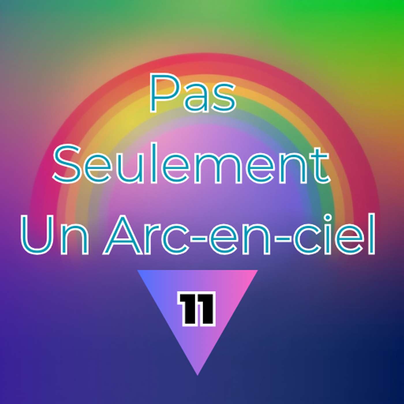 Pas Seulement Un Arc-en-ciel