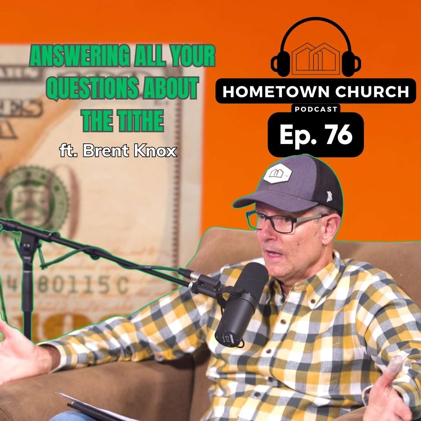 Answering All Your Questions About The Tithe | Hometown Church Podcast Ep 76 | Brent Knox
