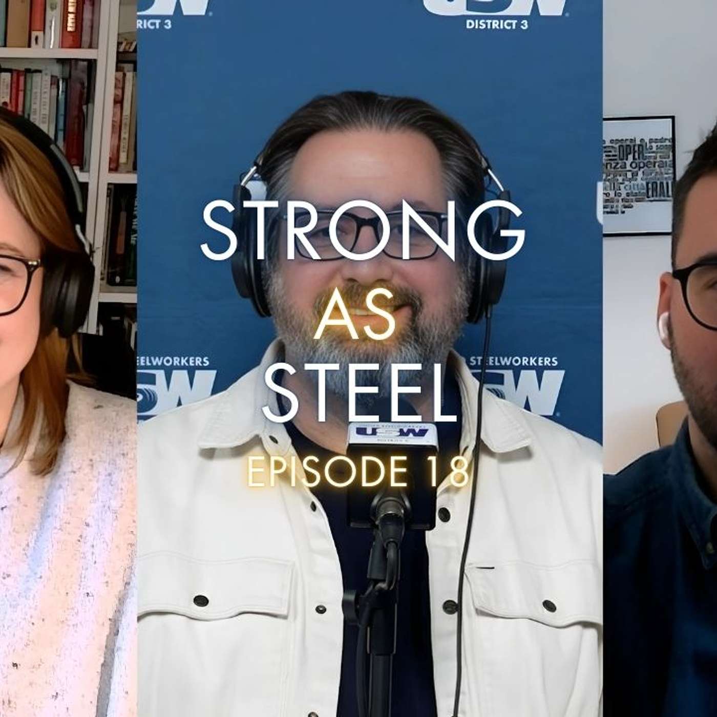 Strong as Steel USW D3 Podcast - E18 - with Director Scott Lunny and guests Bea Bruske and Guio Jacinto episode artwork