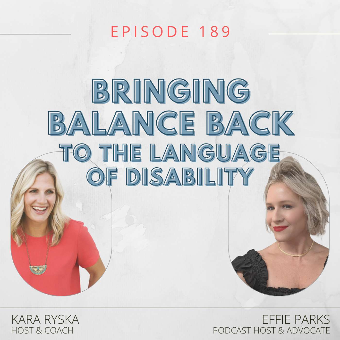 Bringing Balance Back to the Language of Disability with Effie Parks