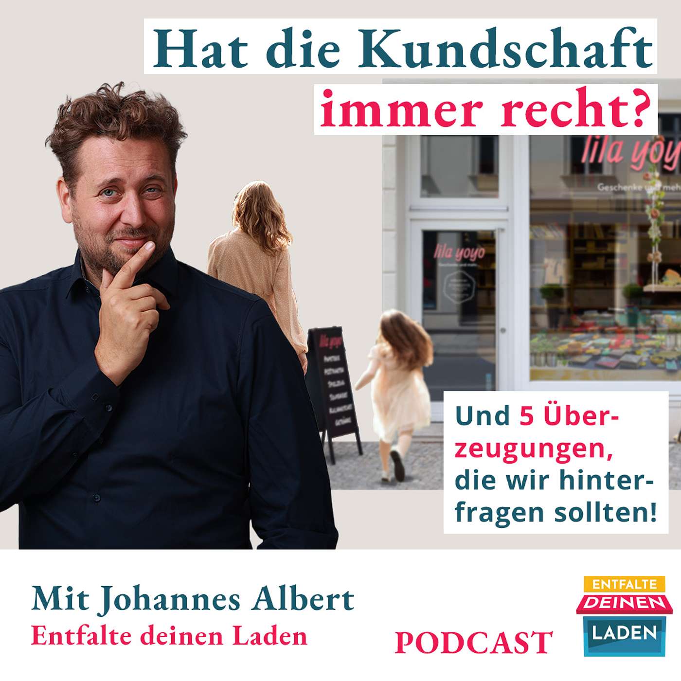 Entfalte deinen Laden - Der Podcast für Läden im Einzelhandel