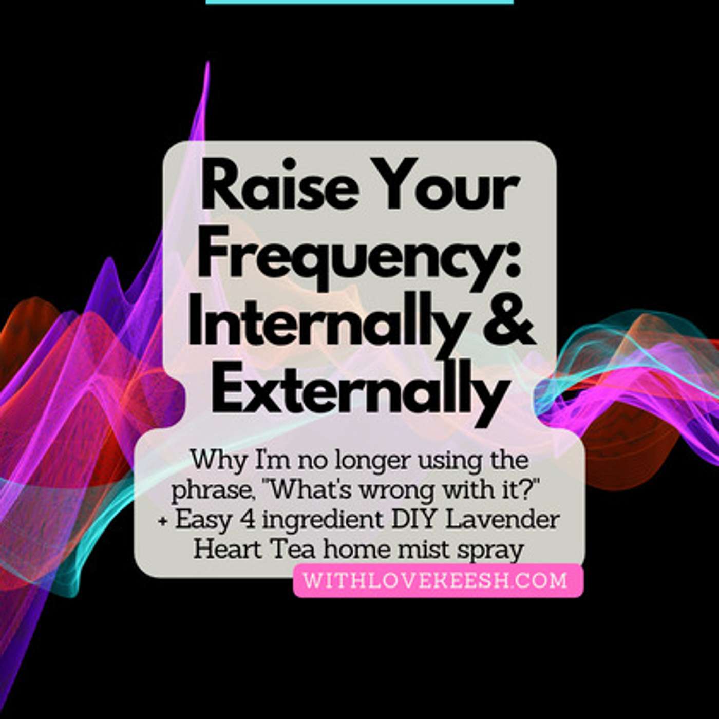 Raise the Frequency: Internally & Externally