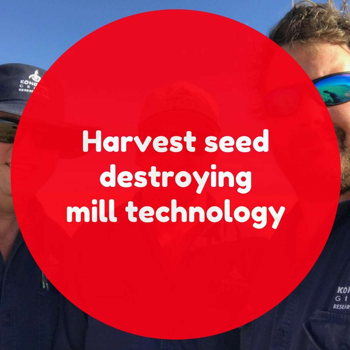 Harvest seed destroying mill technology, with Ben White