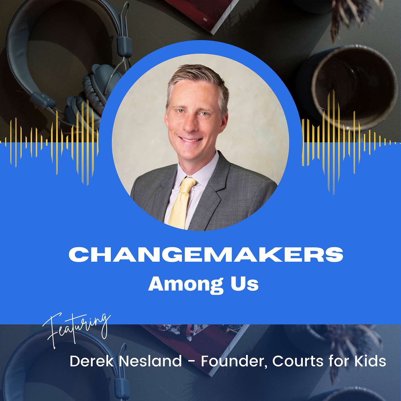 Derek Nesland of Courts for Kids