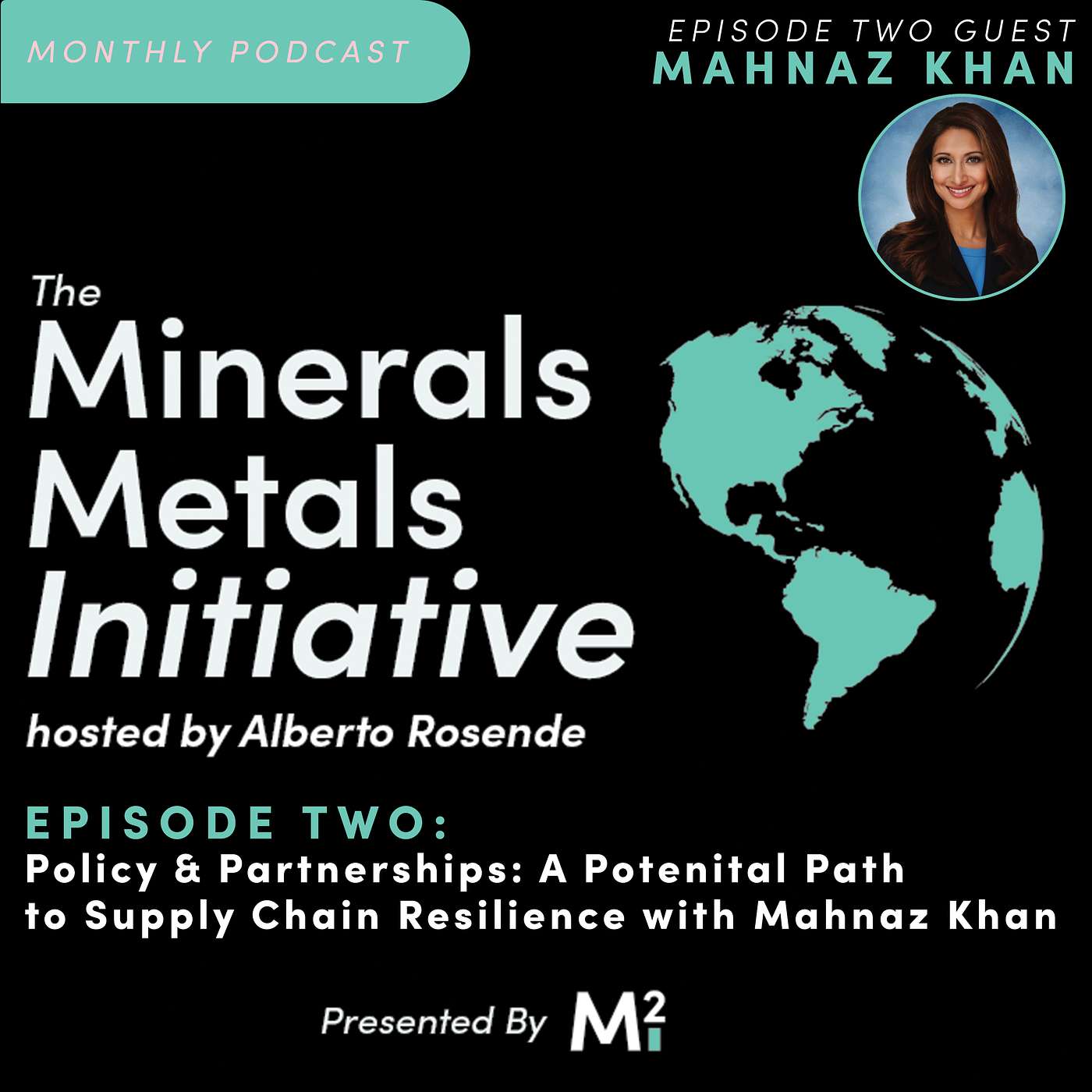 Policy & Partnerships: A Potential Path to Supply Chain Resilience with Mahnaz Khan