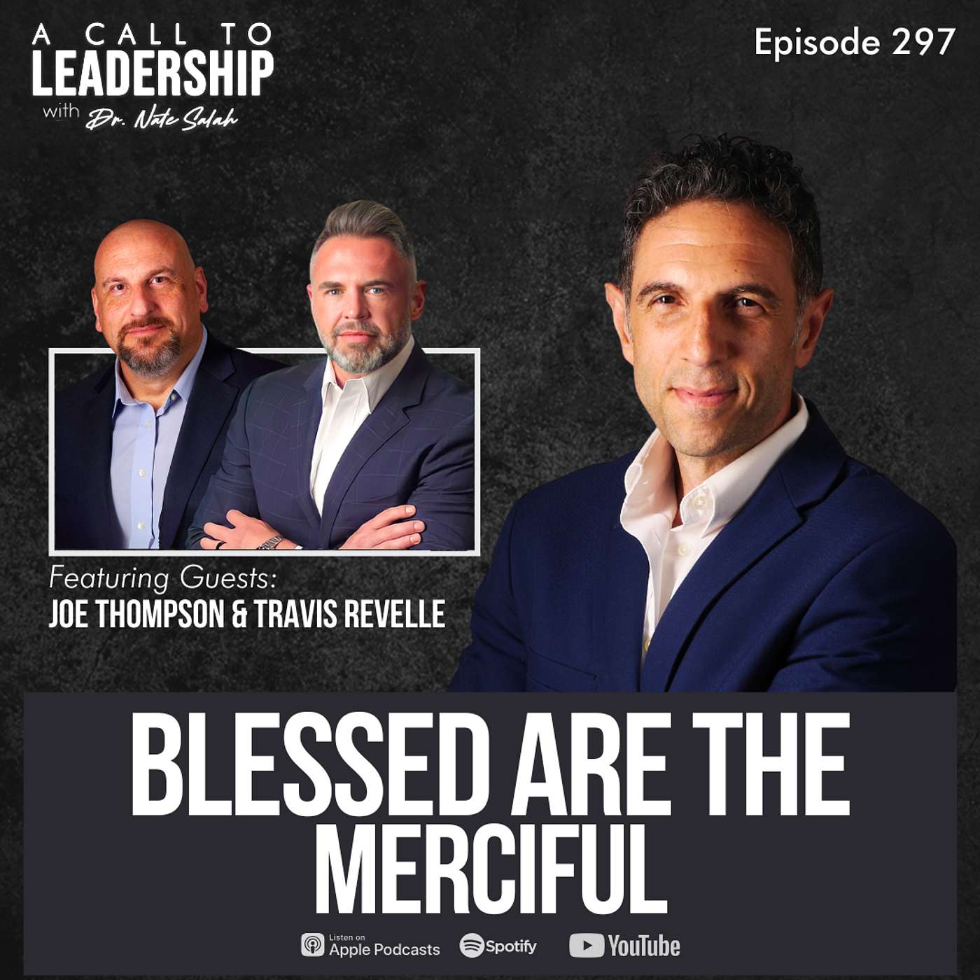 EP297: Blessed are the Merciful with Joe Thompson and Travis Revelle