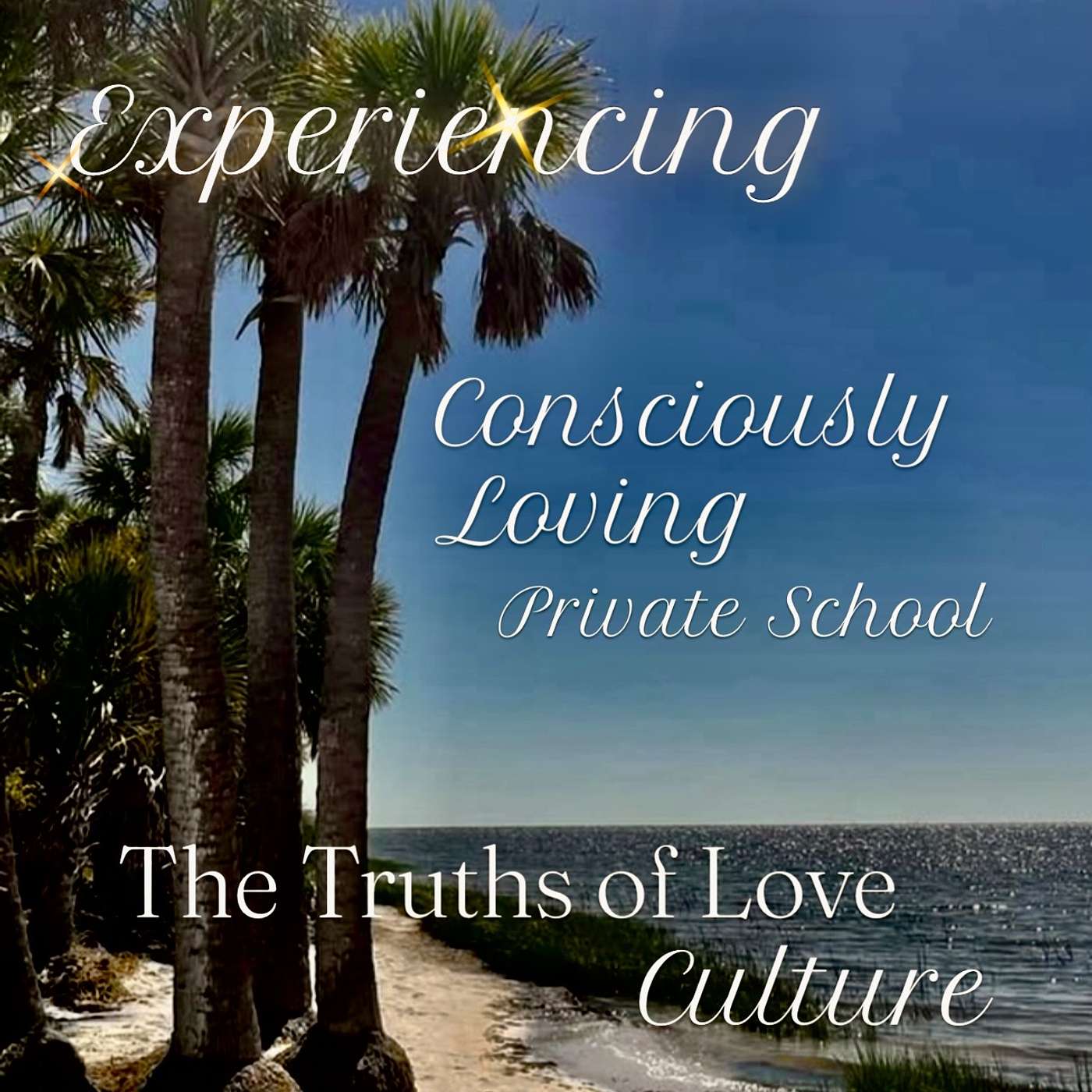 Experiencing Consciously Loving