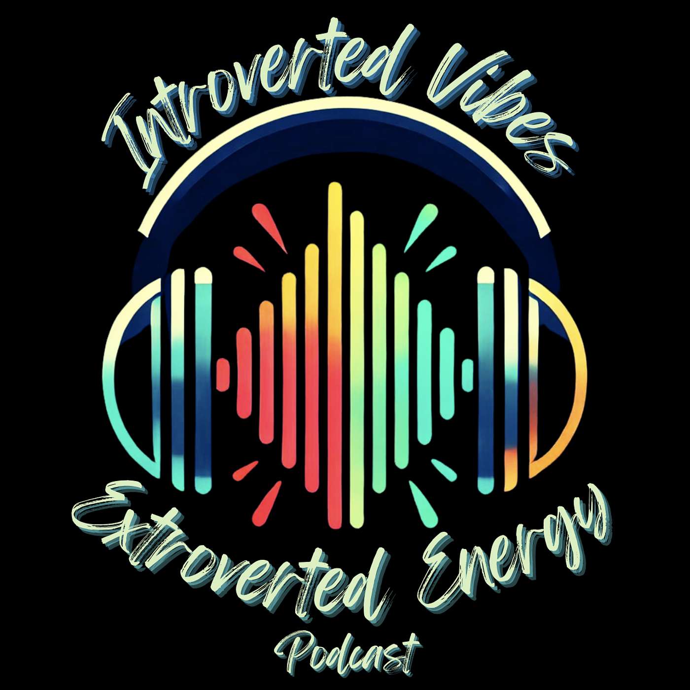 Introverted Vibes Extroverted Energy Podcast