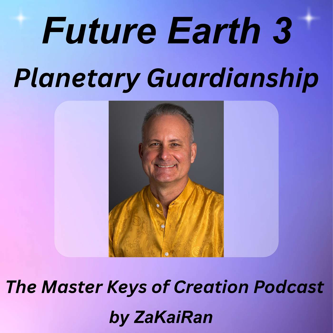 Future Earth 3 - Planetary Guardianship episode artwork