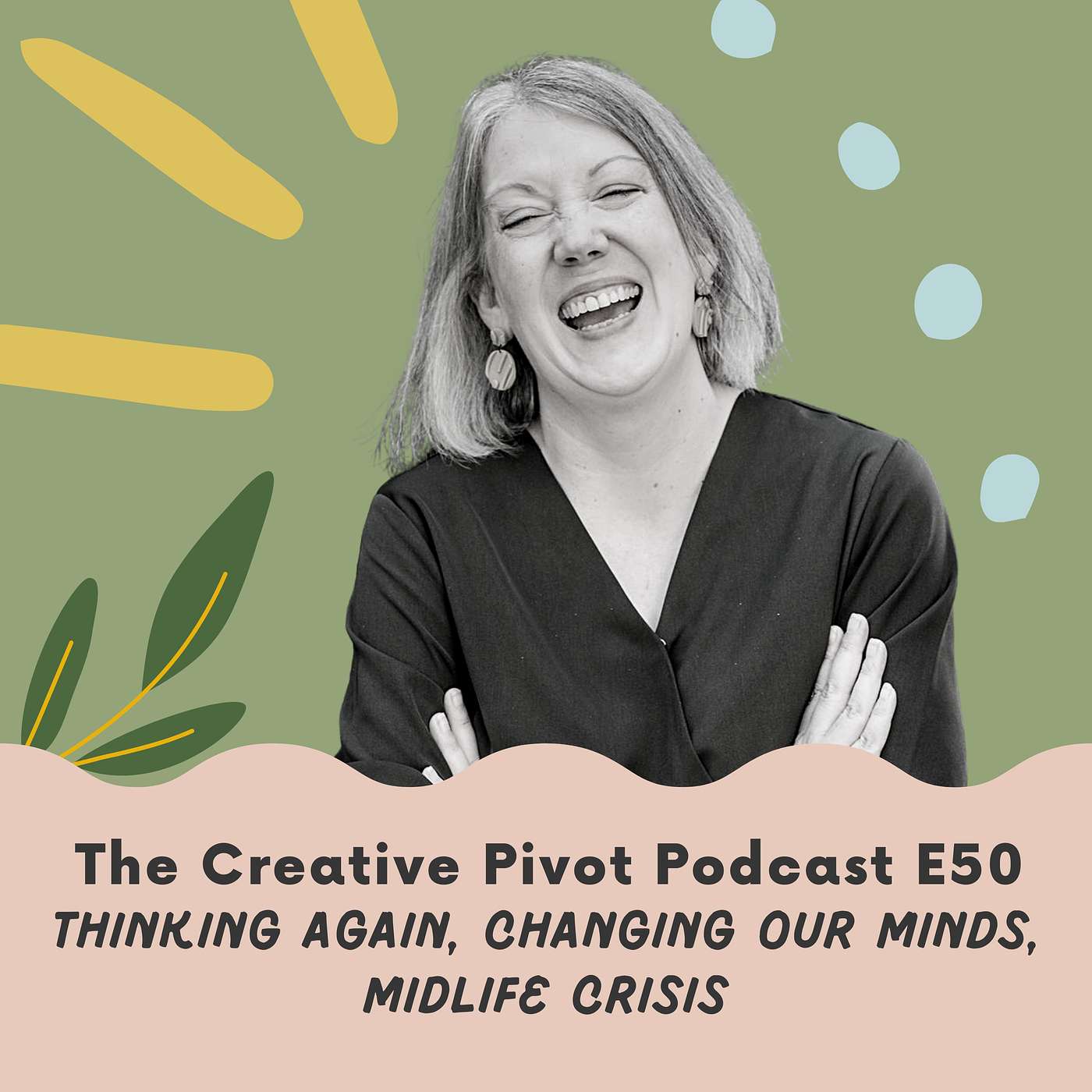 The Creative Pivot - Actionable Inspiration for Midlife