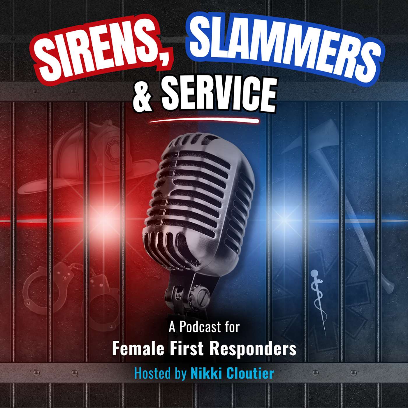 Sirens, Slammers and Service - A podcast for Female First Responders
