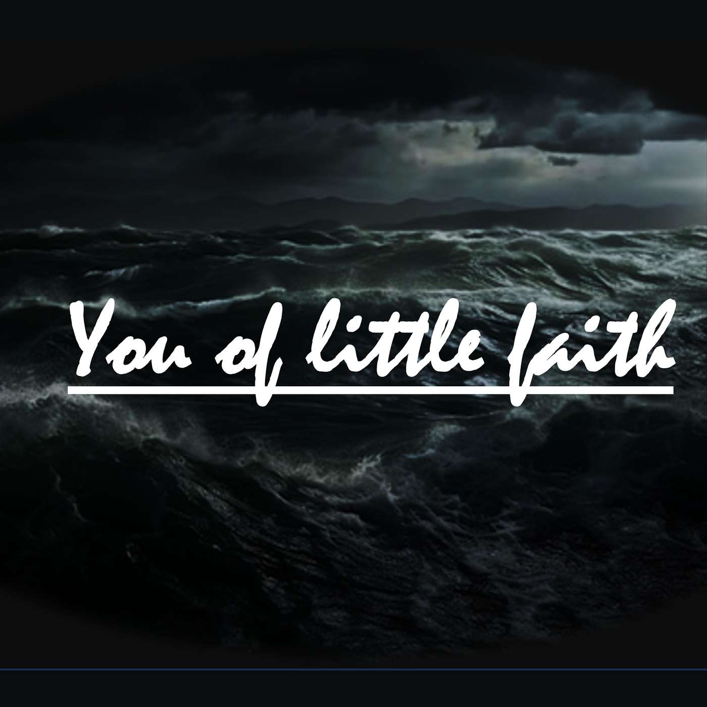 You of little faith