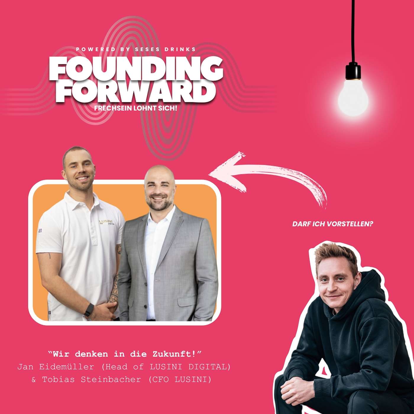 Founding Forward. Frechsein lohnt sich!