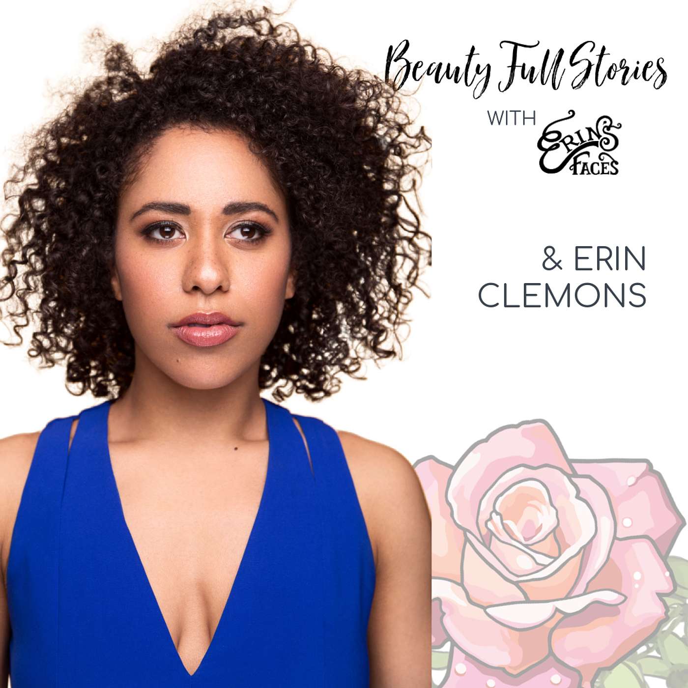 Beauty Full Stories with Erin\'s Faces