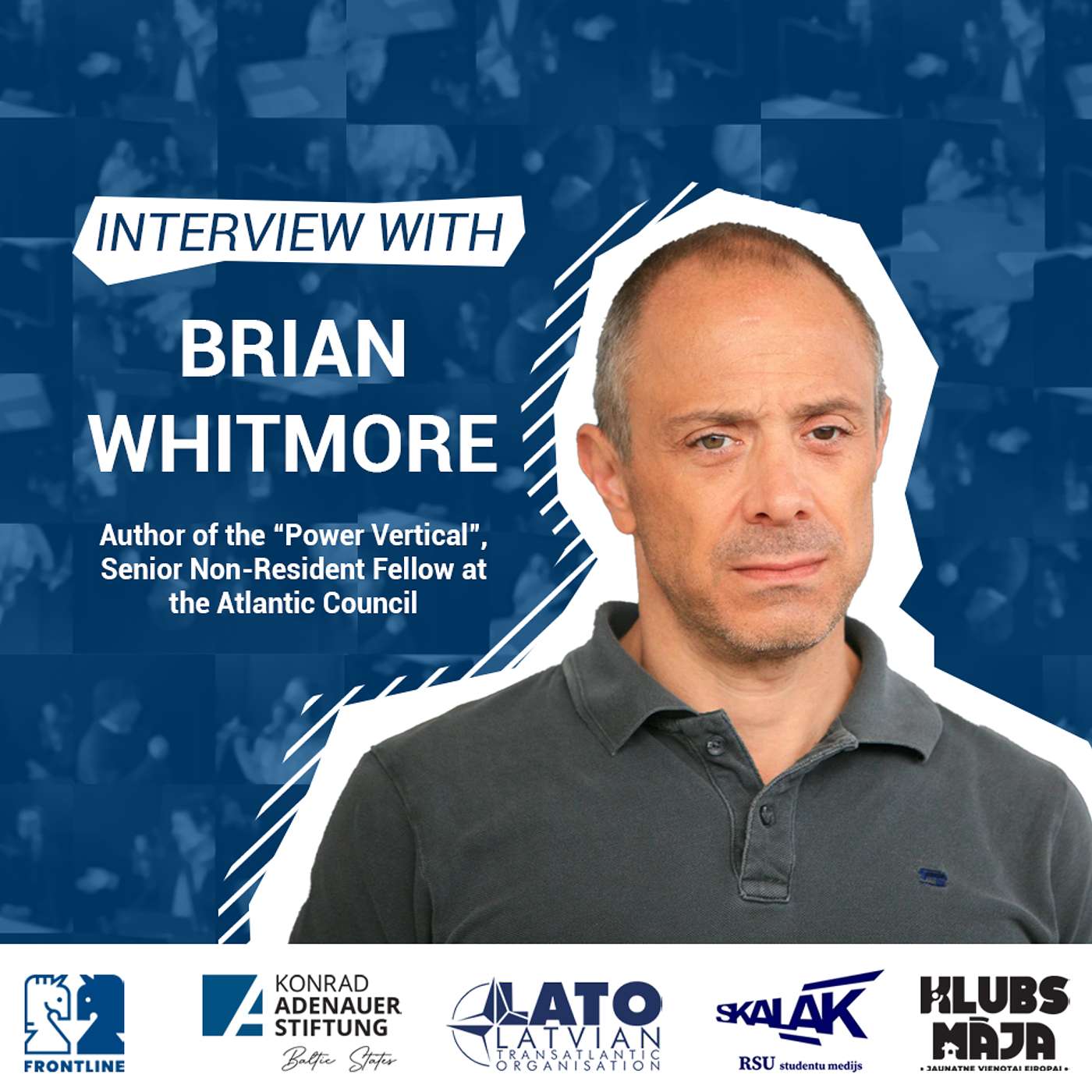 FRONTLINE - Interview /w Brian Whitmore FRONTLINE - Interview /w Brian Whitmore
