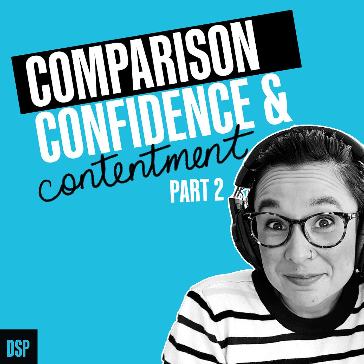 The Designer's Guide to Comparison, Confidence, and Contentment - Part 2