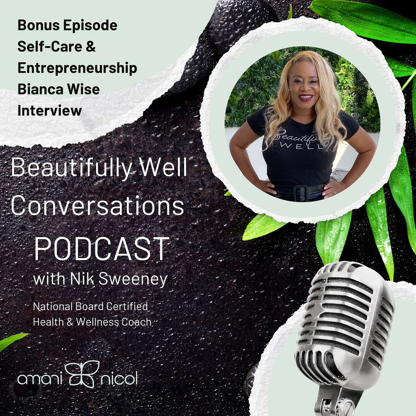 Beautifully Well Conversations with Nik