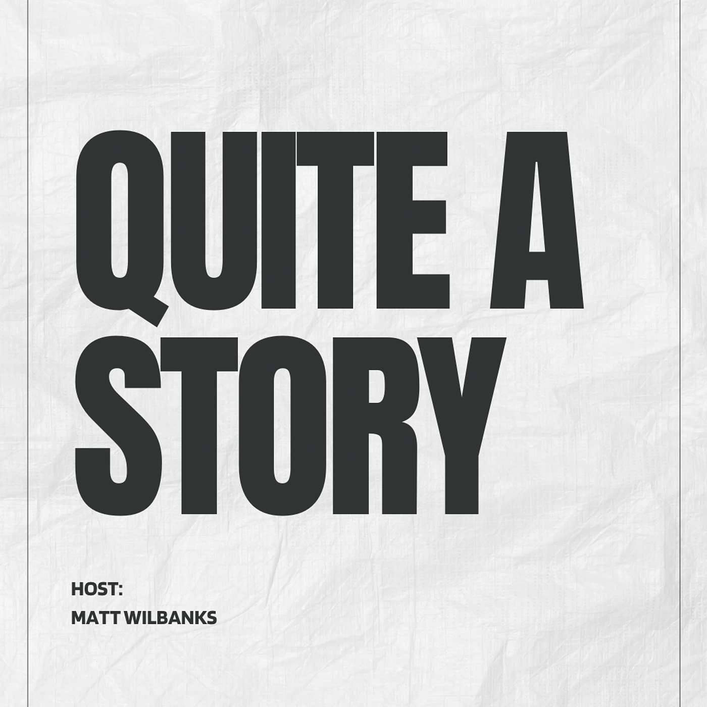 Quite a Story Podcast podcast artwork
