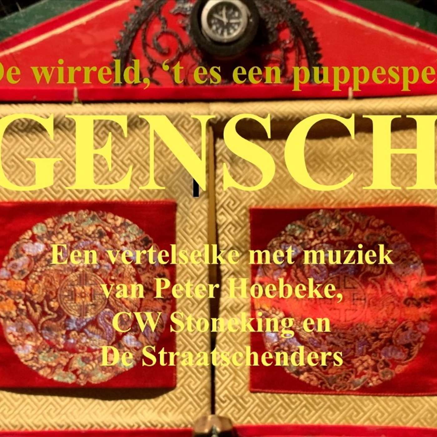 GENSCH, in de serie "De wirreld, 't es een puppespel"