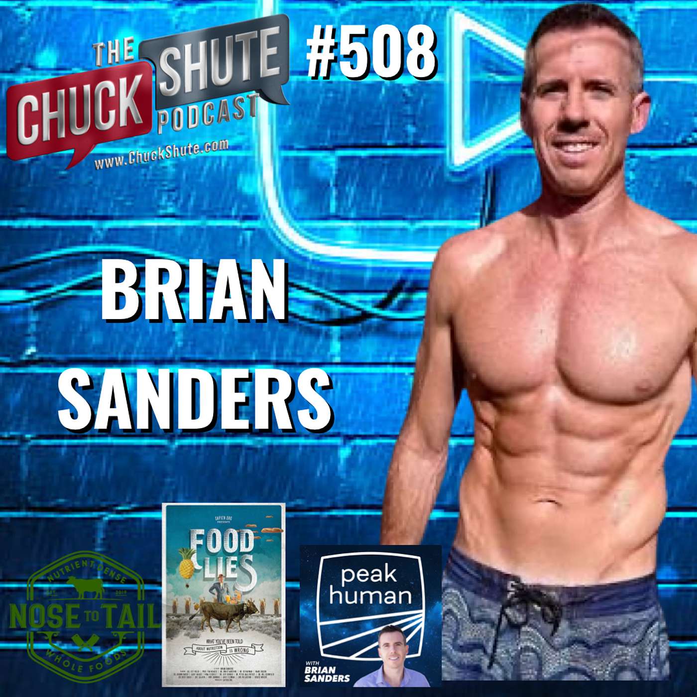 Brian Sanders (Food Lies, Peak Human Podcast) Returns to Talk Keto, Vegan, Whole Foods & More!