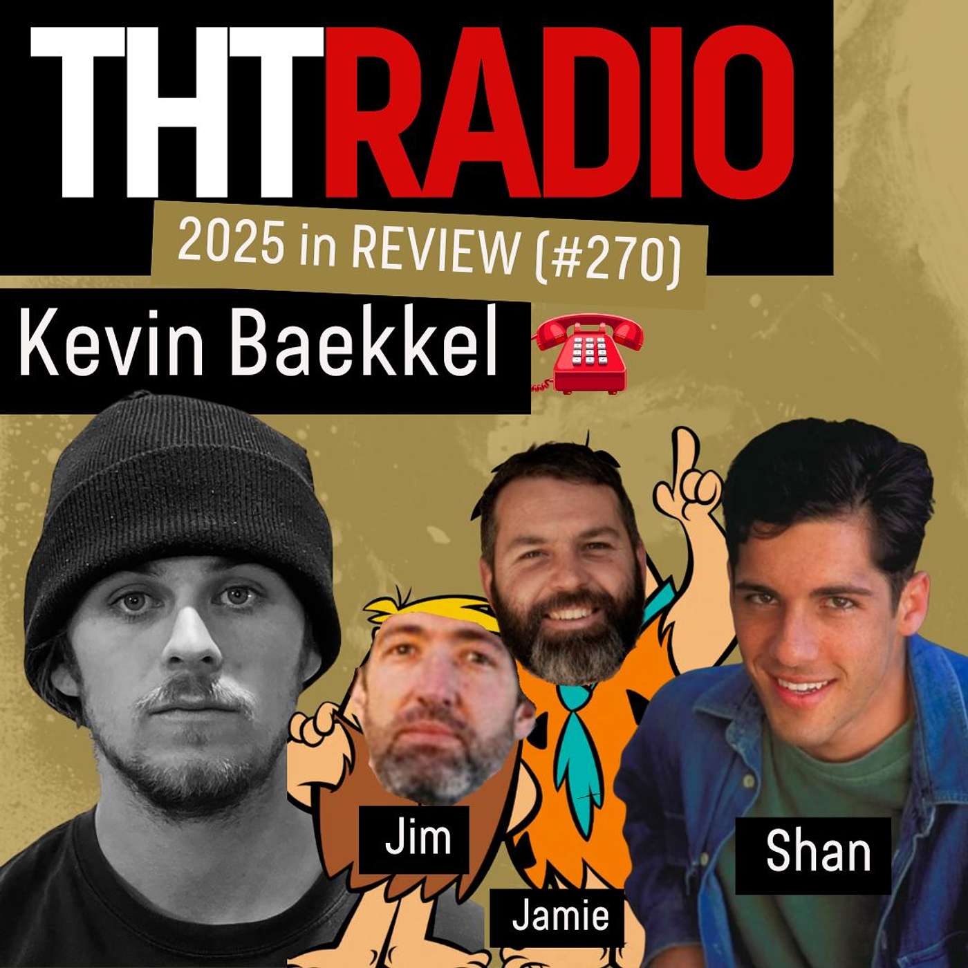 THT RADIO: Kevin Baekkel talks “Sever” part + 2025 Review with Shan, Jim and Jamie (#270)