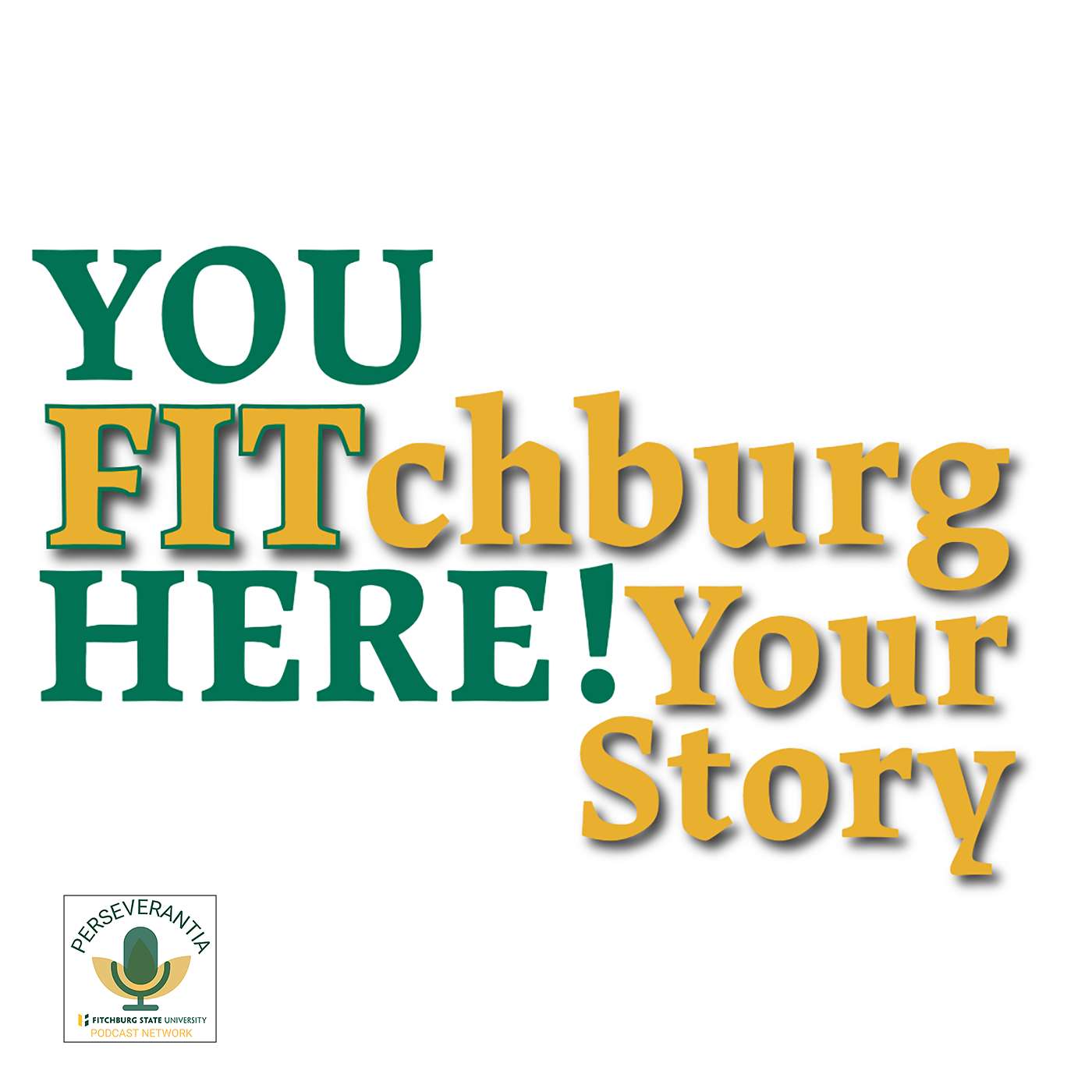 Perseverantia: Fitchburg State University Podcast Network