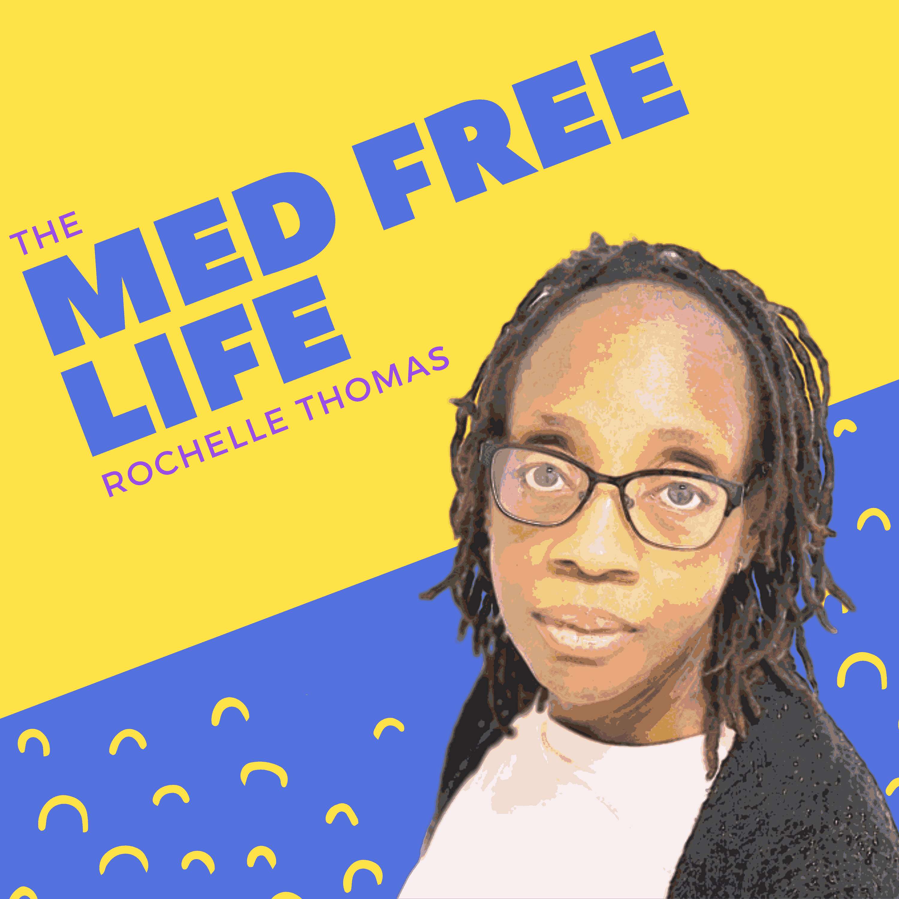 The Med Free Life