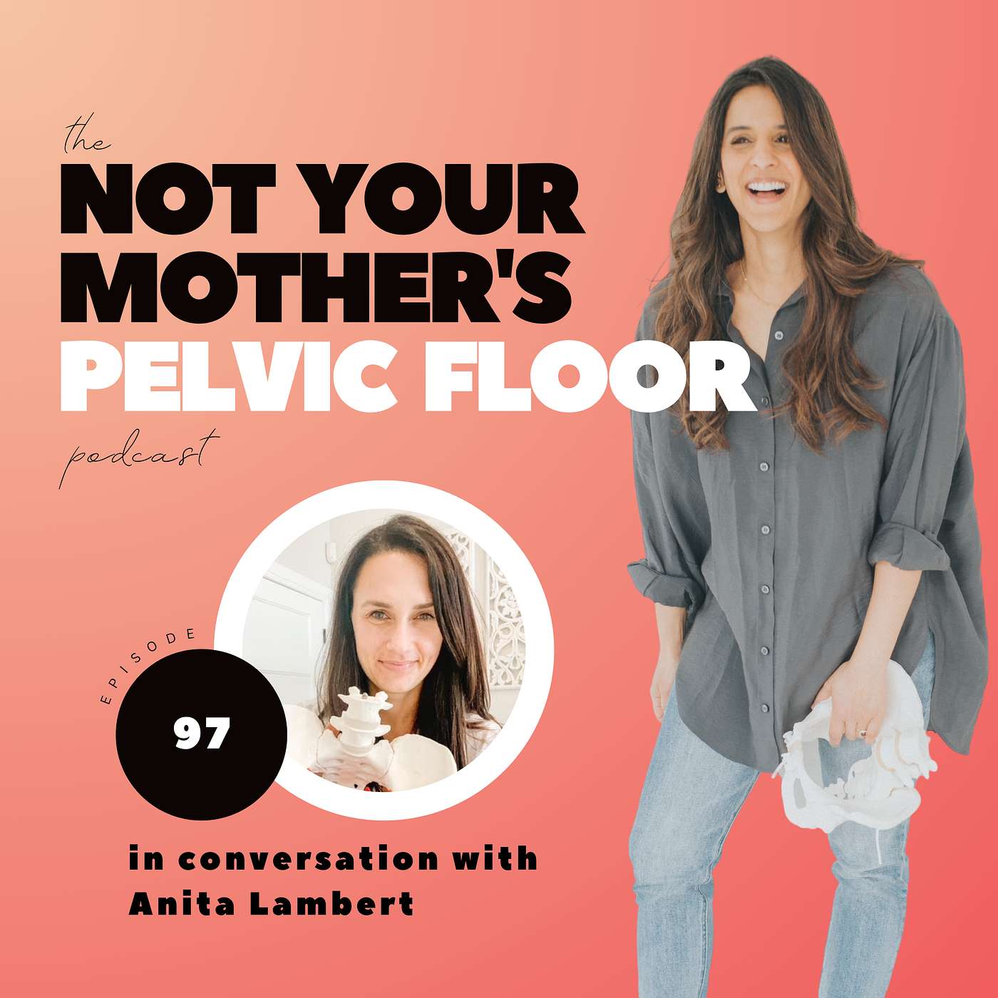 The Not Your Mother\'s Pelvic Floor Podcast